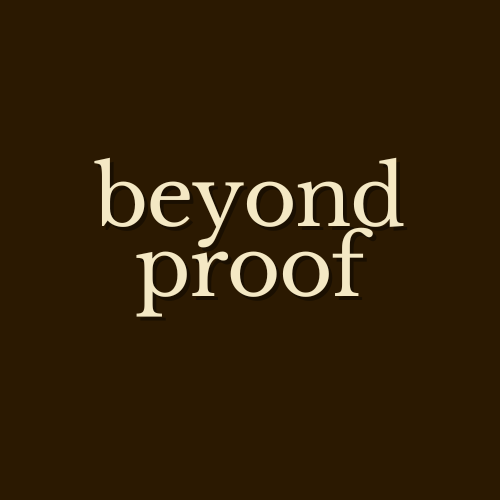 Beyond Proof